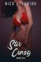 [Stir Crazy 01] • Stir Crazy · Part One